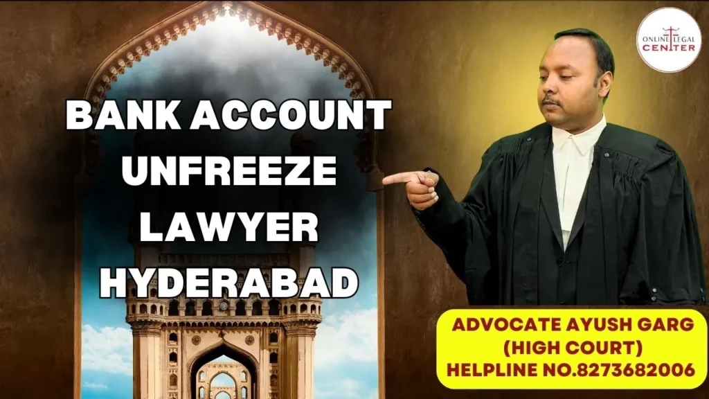 bank account unfreeze lawyer hyderabad