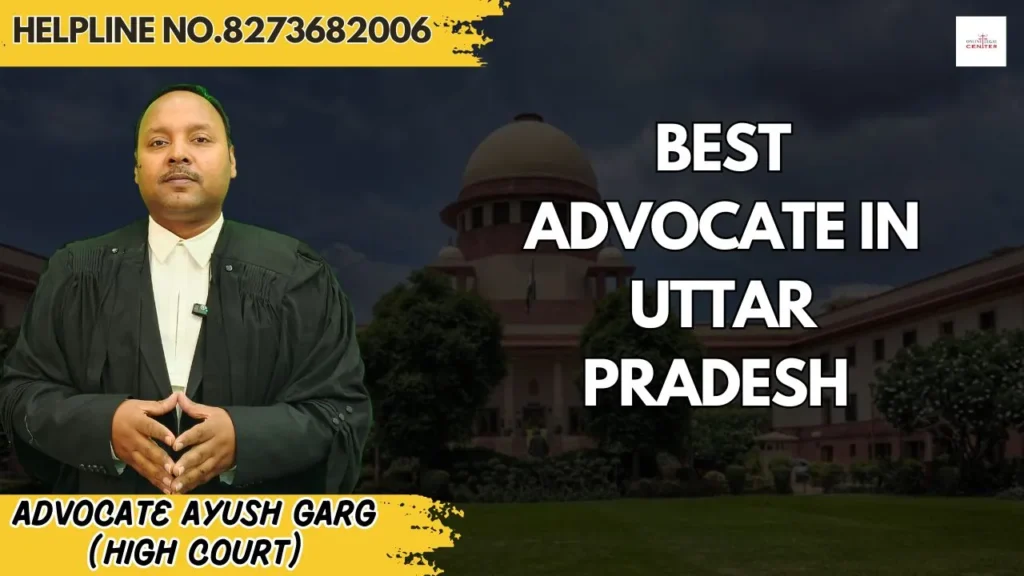 Best Advocate in Uttar Pradesh