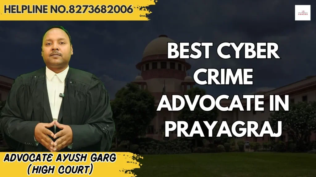 Best Cyber Crime Advocate in Prayagraj