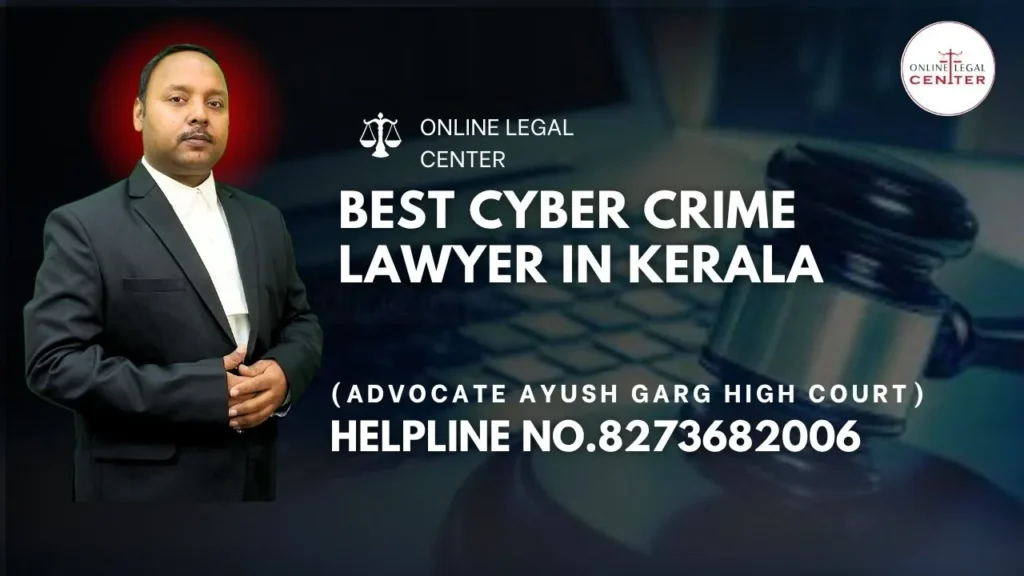 Best Cyber Crime Lawyer in Kerala