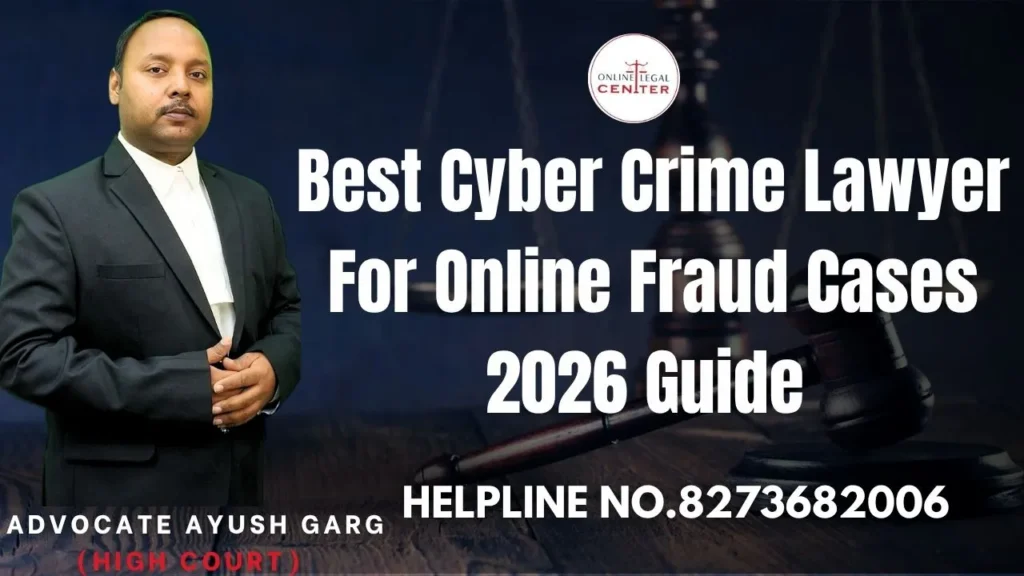 Best Cyber Crime Lawyer For Online Fraud Cases